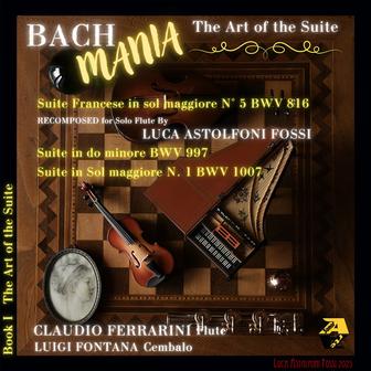 BachMania: The Art of the Suite, Book I