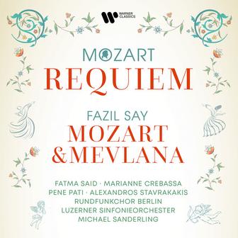 Say: Mozart & Mevlana: Yine gel