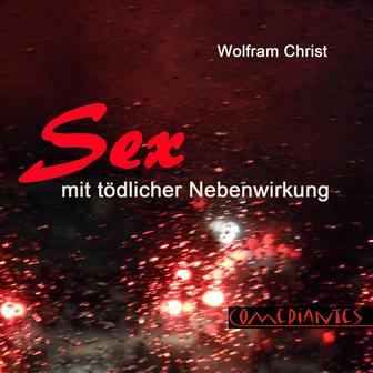Sex mit tödlicher Nebenwirkung (Die seltsamen Fälle des Anwalts Martin Hall aus Leipzig - Band I)