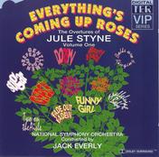 Everything's Coming Up Roses: The Overtures Of Jule Styne Vol 1
