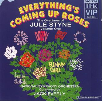 Everything's Coming Up Roses: The Overtures Of Jule Styne Vol 1