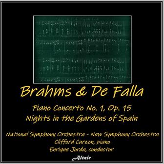Brahms & De Falla: Piano Concerto NO. 1, OP. 15 - Nights in the Gardens of Spain