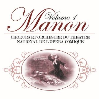 Massenet: Manon, Vol. 1