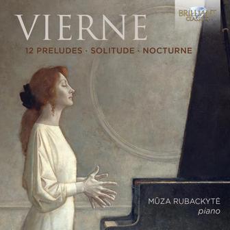 Vierne: 12 Preludes, Solitude, Nocturne