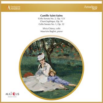 Camille Saint-Saëns: Cello Sonata No. 2, Op. 123 - Chant Saphique, Op. 91 - Cello Sonata No. 1, Op. 32