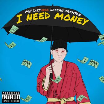 I NEED MONEY