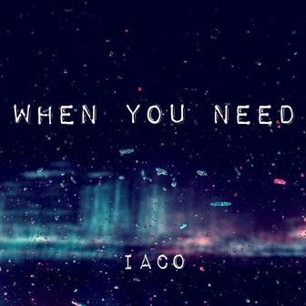 When you need
