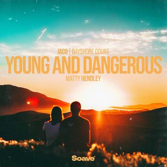 Young and Dangerous