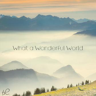 What a Wonderful World