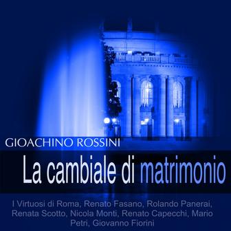 Rossini: La cambiale di matrimonio
