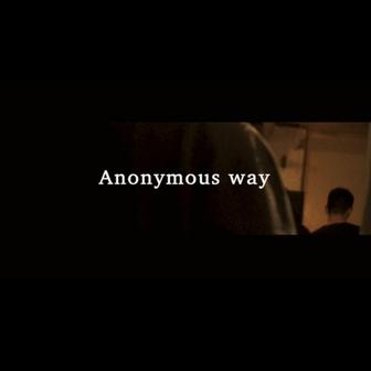 anonymous way (feat. hyunis1000 & YNG JOE$)