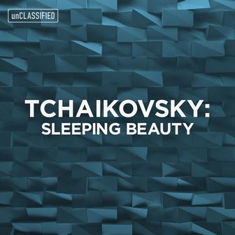 Tchaikovsky: Sleeping Beauty