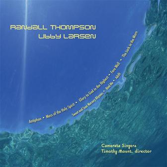 Camerata Singers: "Works Of Randall Thompson & Libby Larsen"