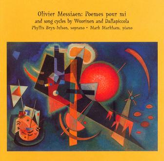 Wuorinen / Dallapiccola / Messiaen: 3 20th Century Song Cycles
