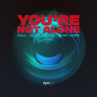 You're Not Alone