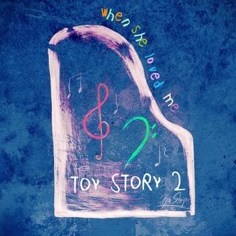When She Loved Me (from "Toy Story 2")