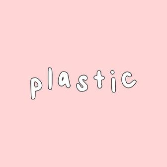 Plastic