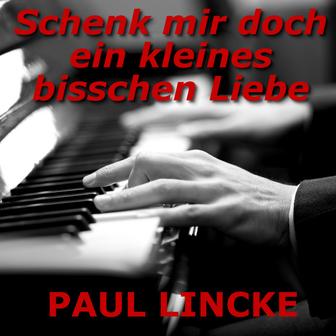Schenk mir doch ein kleines bisschen Liebe (Klavierversion)