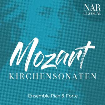 Mozart: Kirchensonaten