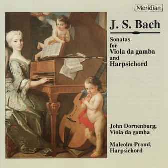 Bach: Sonatas for Viola de Gamba and Harpsichord