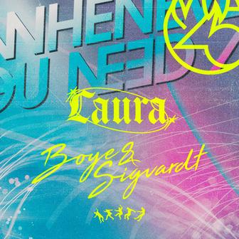 Whenever You Need Me (feat. Laura4evigt & Boye & Sigvardt) [Laura4evigt x Boye & Sigvardt remake]