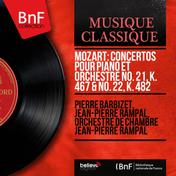 Mozart: Concertos pour piano et orchestre No. 21, K. 467 & No. 22, K. 482 (Mono Version)