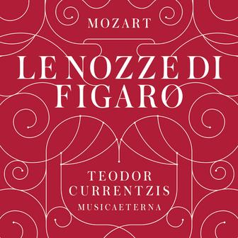 Mozart: Le nozze di Figaro, K. 492