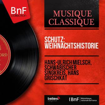 Schütz: Weihnachtshistorie (Stereo Version)