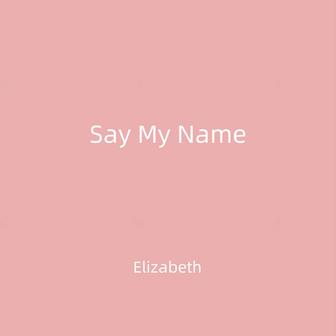 Say My Name