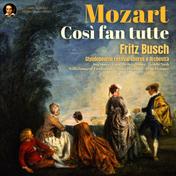Mozart: Così fan tutte by Fritz Busch (Remastered 2023, Glyndebourne 1935)