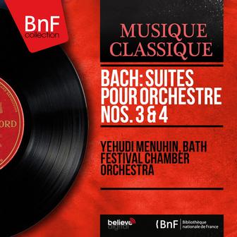 Bach: Suites pour orchestre Nos. 3 & 4 (Mono Version)