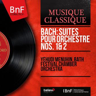 Bach: Suites pour orchestre Nos. 1 & 2 (Mono Version)