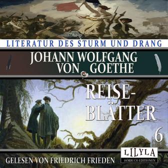 Reiseblätter 6 (Rückweg von der Schweiz über Schwaben und Nürnberg.)