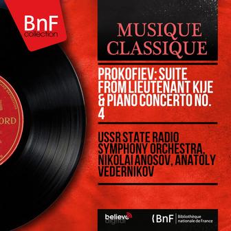 Prokofiev: Suite from Lieutenant Kijé & Piano Concerto No. 4 (Mono Version)