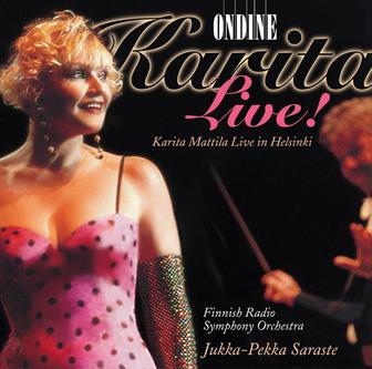 Vocal Recital: Mattila, Karita - Wagner, R. / Dvorak, A. / Verdi, G. / Strauss Ii / Sibelius, J. / Madetoja, L. / Hollander, F. (Karita Live!)