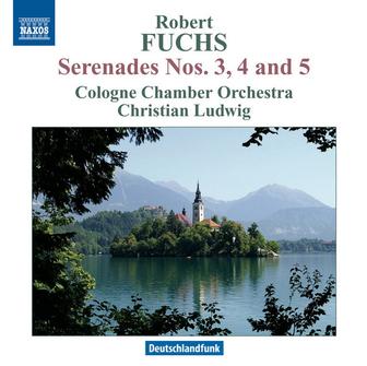 Fuchs: Serenades Nos. 3, 4 & 5