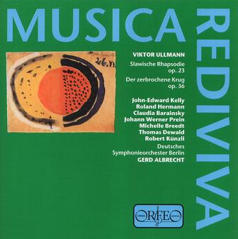 Ullmann: Slawische Rhapsodie, Op. 23 & Der zerbrochene Krug, Op. 36