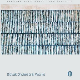 Slovak Orchestral Works