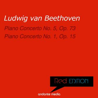 Red Edition - Beethoven: Piano Concertos Nos. 5, Op. 73 & 1, Op. 15