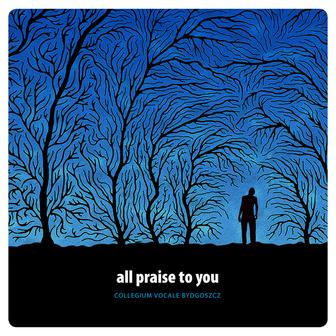 All Praise to You