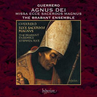 Guerrero: Missa Ecce sacerdos magnus: Vb. Agnus Dei II / Ecce sacerdos magnus