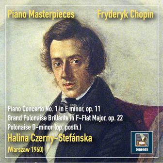 Piano Masterpieces: Chopin – Piano Concerto No. 1 in E Minor, Op. 11 & Polonaises