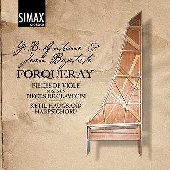 Forqueray: "Pieces De Viole Mises En Pieces De Clavecin" – Complete Works for Harpsichord