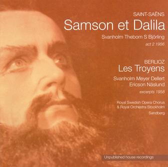Saint-Saëns: Samson et Dalila / Berlioz: Les Troyens