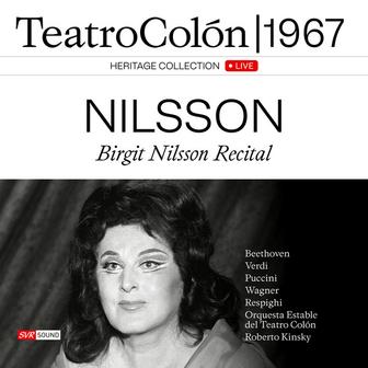 Birgit Nilsson Recital Teatro Colón 1967 (Live)