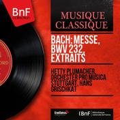 Bach: Messe, BWV 232, extraits (Mono Version)