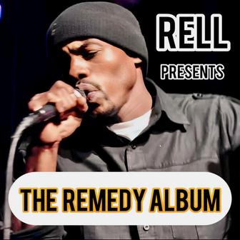 Rell Presents The Remedy Album