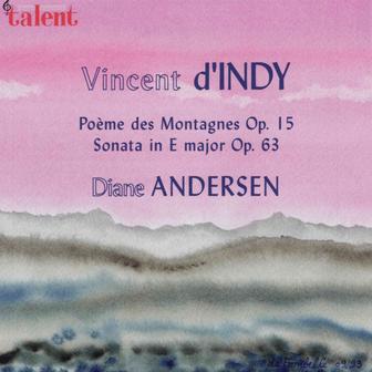 d'Indy: Poème des Montagnes, Op. 15 / Sonata in E Major, Op. 63