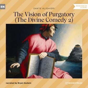The Vision of Purgatory [The Divine Comedy 2 (Unabridged)]