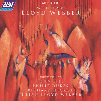 Lloyd Webber: Music of William Lloyd Webber